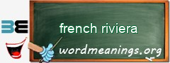 WordMeaning blackboard for french riviera